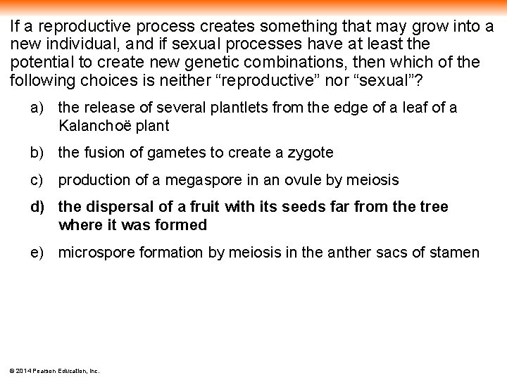 If a reproductive process creates something that may grow into a new individual, and