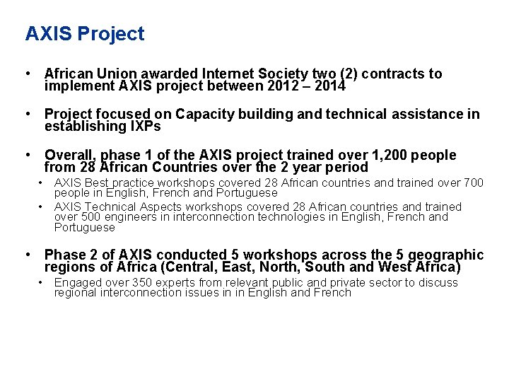 AXIS Project • African Union awarded Internet Society two (2) contracts to implement AXIS
