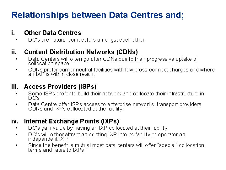 Relationships between Data Centres and; i. Other Data Centres • ii. • • DC’s