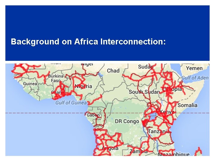 Background on Africa Interconnection: 
