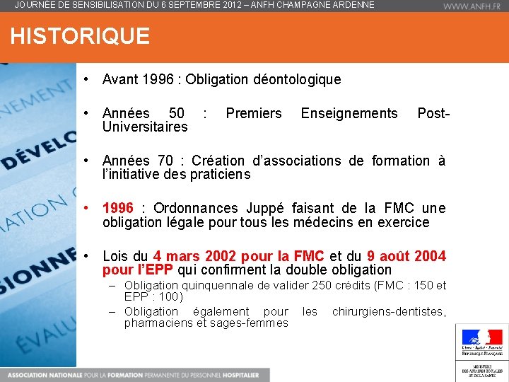 JOURNÉE DE SENSIBILISATION DU 6 SEPTEMBRE 2012 – ANFH CHAMPAGNE ARDENNE HISTORIQUE • Avant