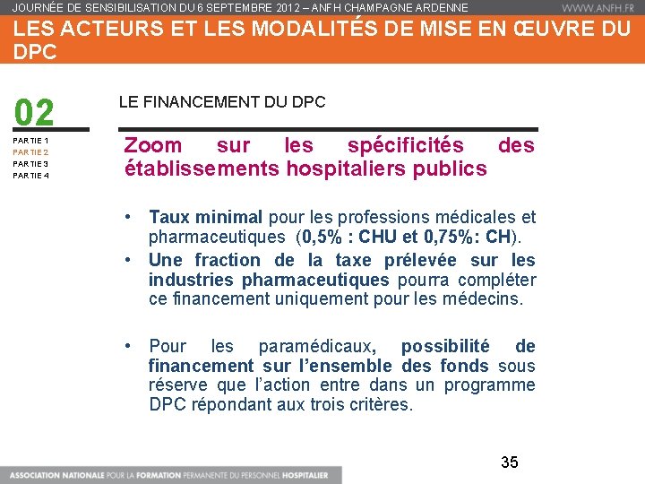 JOURNÉE DE SENSIBILISATION DU 6 SEPTEMBRE 2012 – ANFH CHAMPAGNE ARDENNE LES ACTEURS ET