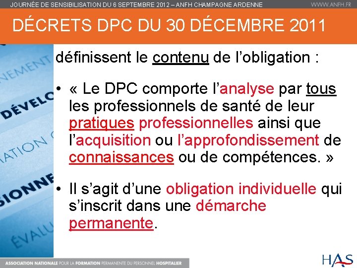 JOURNÉE DE SENSIBILISATION DU 6 SEPTEMBRE 2012 – ANFH CHAMPAGNE ARDENNE DÉCRETS DPC DU