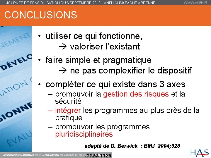 JOURNÉE DE SENSIBILISATION DU 6 SEPTEMBRE 2012 – ANFH CHAMPAGNE ARDENNE CONCLUSIONS • utiliser