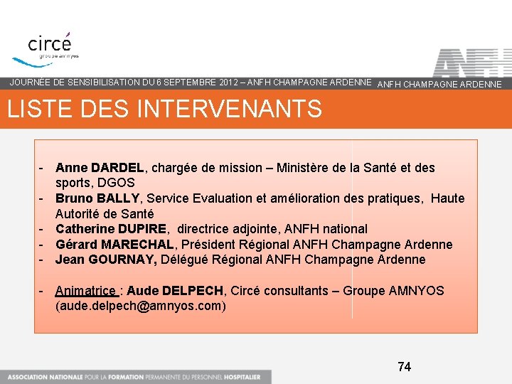 JOURNÉE DE SENSIBILISATION DU 6 SEPTEMBRE 2012 – ANFH CHAMPAGNE ARDENNE LISTE DES INTERVENANTS