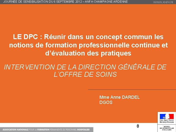 JOURNÉE DE SENSIBILISATION DU 6 SEPTEMBRE 2012 – ANFH CHAMPAGNE ARDENNE LE DPC :