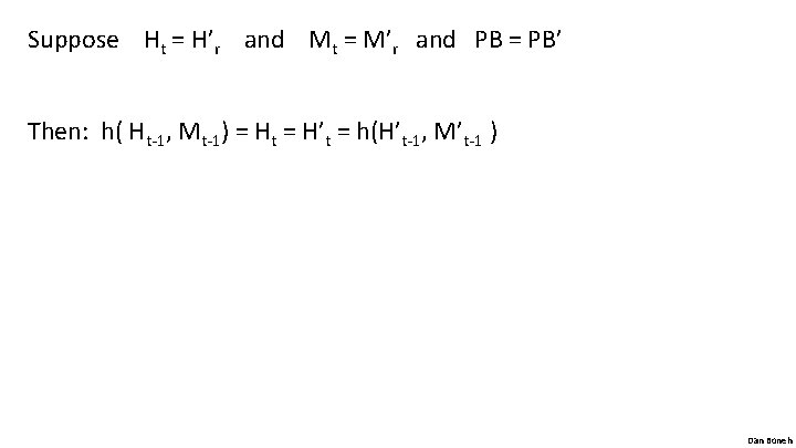 Suppose Ht = H’r and Mt = M’r and PB = PB’ Then: h(