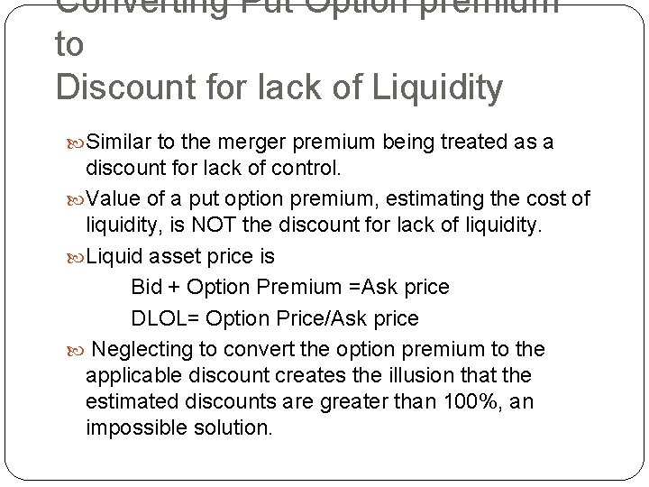 Converting Put Option premium to Discount for lack of Liquidity Similar to the merger
