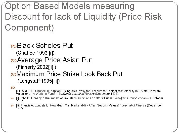 Option Based Models measuring Discount for lack of Liquidity (Price Risk Component) Black Scholes
