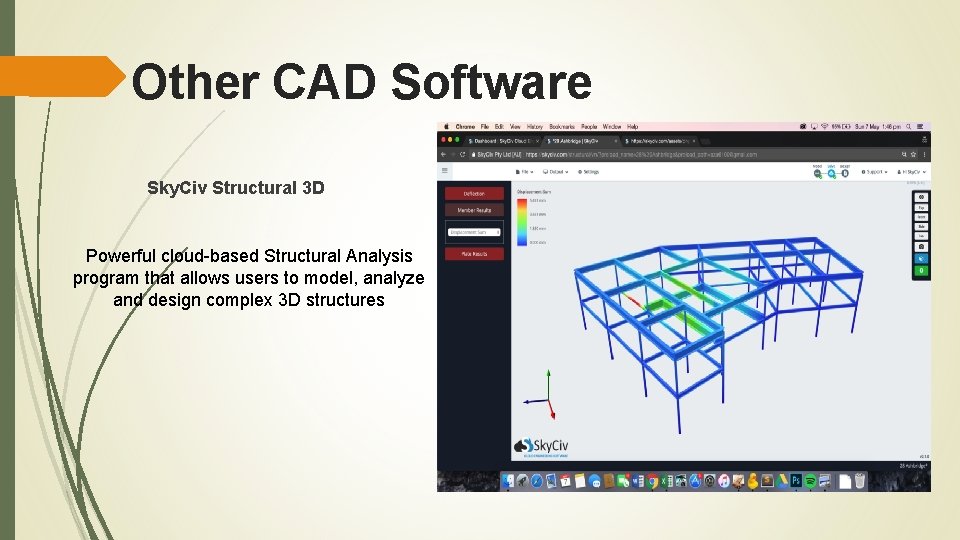 Other CAD Software Sky. Civ Structural 3 D Powerful cloud-based Structural Analysis program that