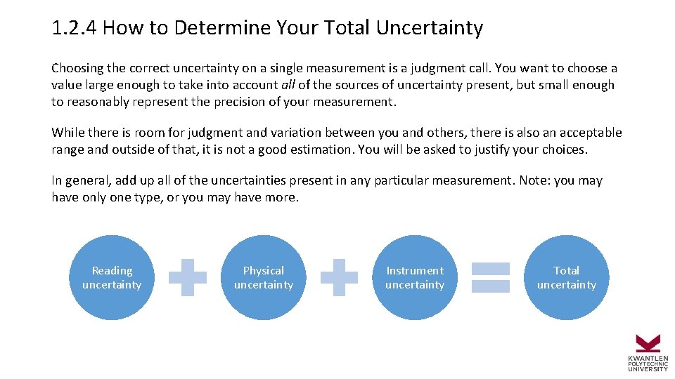 1. 2. 4 How to Determine Your Total Uncertainty Choosing the correct uncertainty on