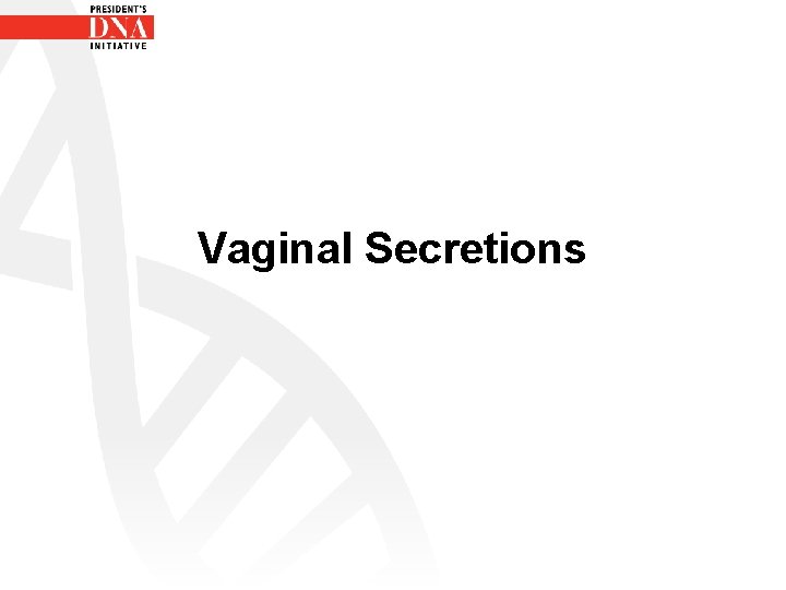 Vaginal Secretions 