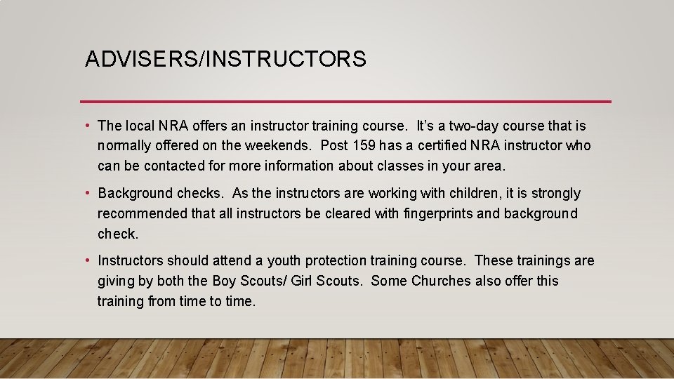ADVISERS/INSTRUCTORS • The local NRA offers an instructor training course. It’s a two-day course
