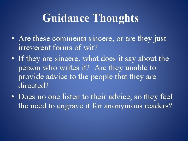 Guidance Thoughts • Are these comments sincere, or are they just irreverent forms of