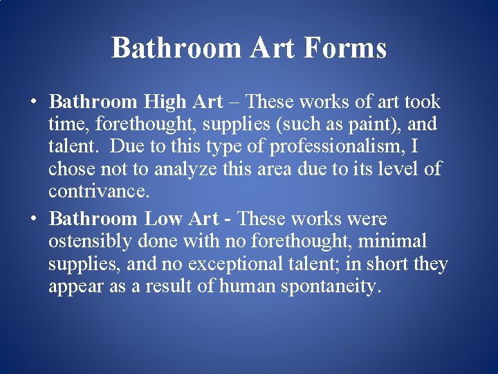 Bathroom Art Forms • Bathroom High Art – These works of art took time,