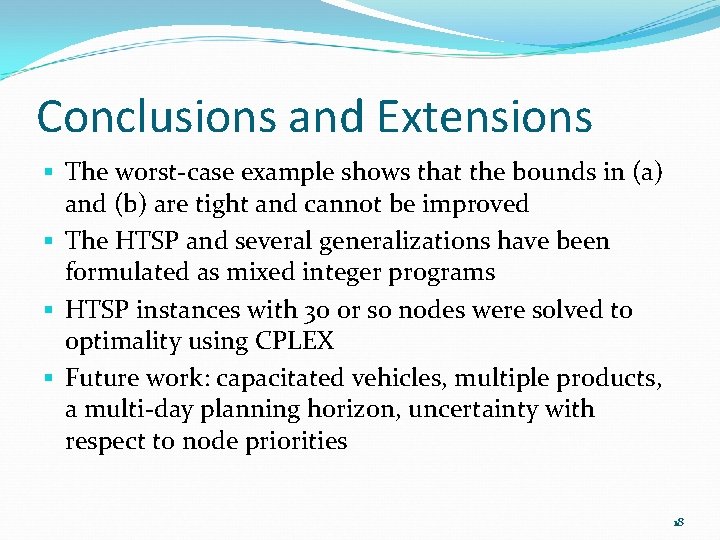 Conclusions and Extensions § The worst-case example shows that the bounds in (a) and