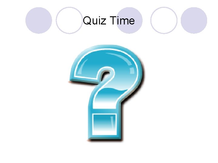 Quiz Time 