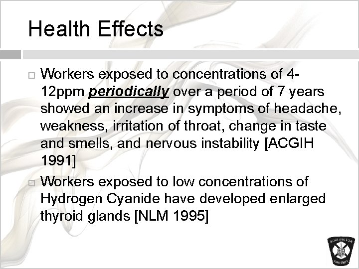 Health Effects Workers exposed to concentrations of 412 ppm periodically over a period of