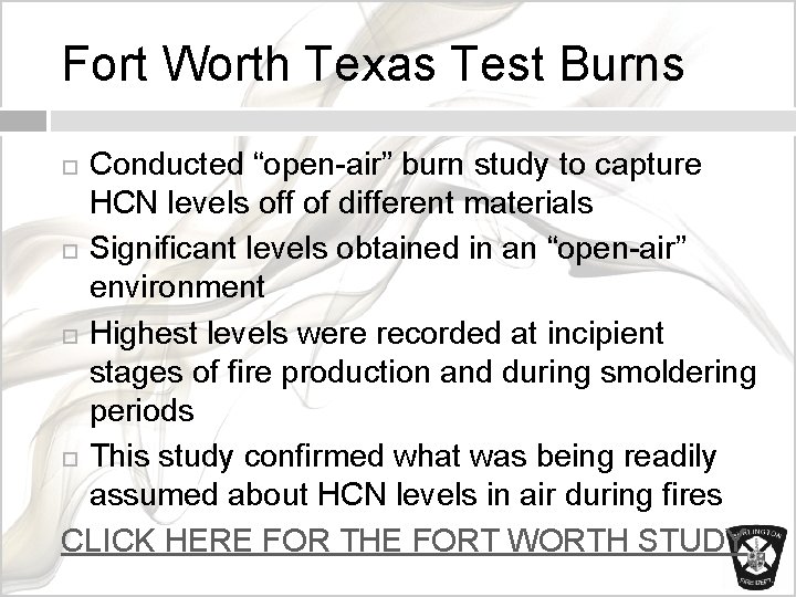 Fort Worth Texas Test Burns Conducted “open-air” burn study to capture HCN levels off