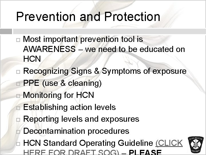 Prevention and Protection Most important prevention tool is AWARENESS – we need to be
