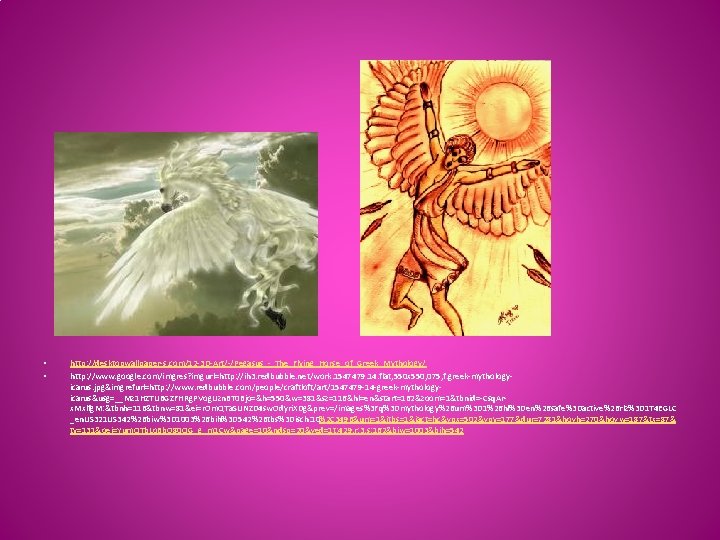  • • http: //desktopwallpaper-s. com/12 -3 D-Art/-/Pegasus_-_The_Flying_Horse_of_Greek_Mythology/ http: //www. google. com/imgres? imgurl=http: //ih