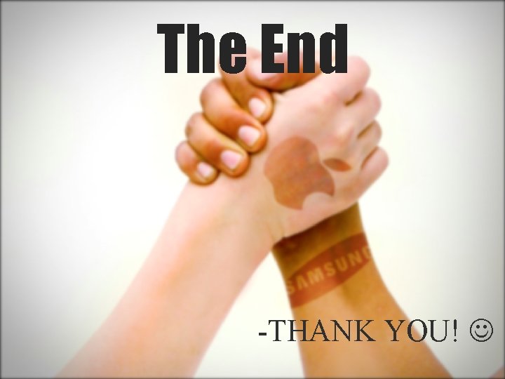 The End -THANK YOU! 