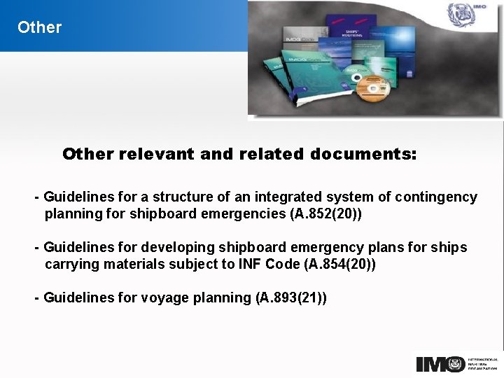 Other relevant and related documents: - Guidelines for a structure of an integrated system