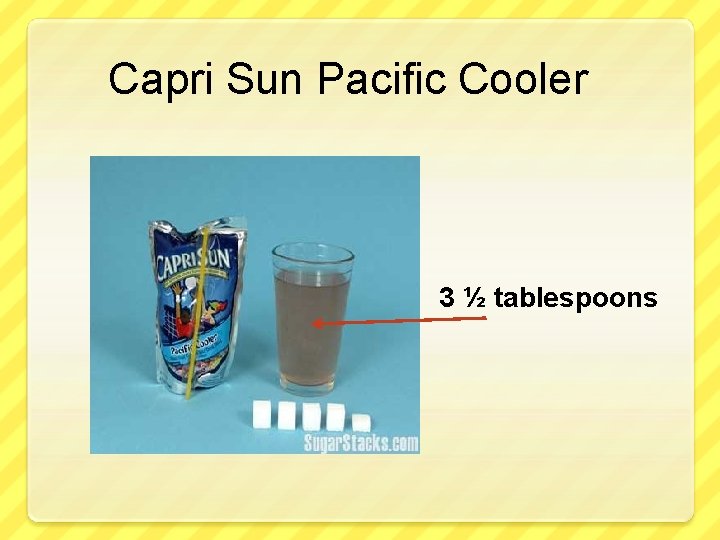 Capri Sun Pacific Cooler 3 ½ tablespoons 