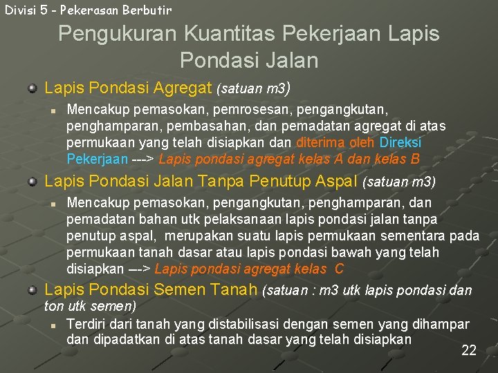 Divisi 5 - Pekerasan Berbutir Pengukuran Kuantitas Pekerjaan Lapis Pondasi Jalan Lapis Pondasi Agregat