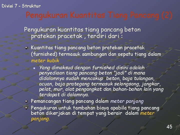 Divisi 7 - Struktur Pengukuran Kuantitas Tiang Pancang (2) Pengukuran kuantitas tiang pancang beton