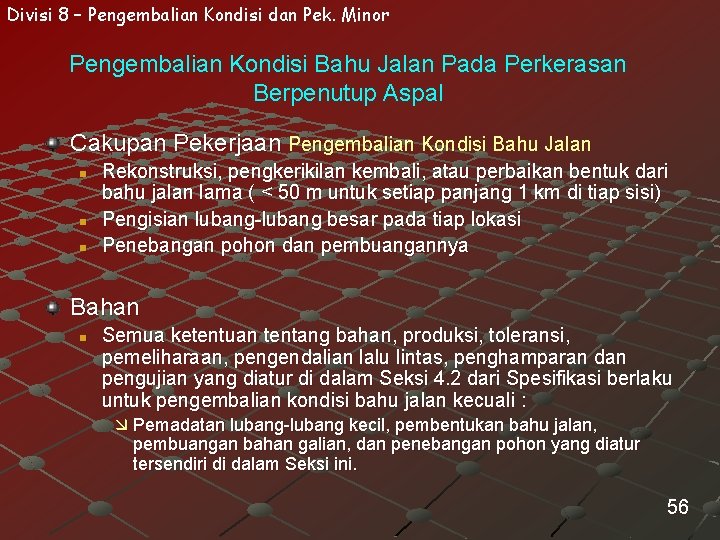 Divisi 8 – Pengembalian Kondisi dan Pek. Minor Pengembalian Kondisi Bahu Jalan Pada Perkerasan