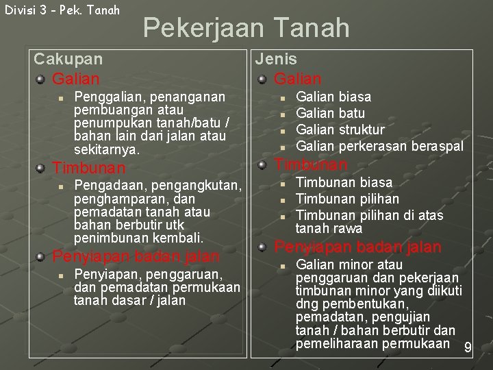 Divisi 3 - Pek. Tanah Pekerjaan Tanah Cakupan Galian n Penggalian, penanganan pembuangan atau