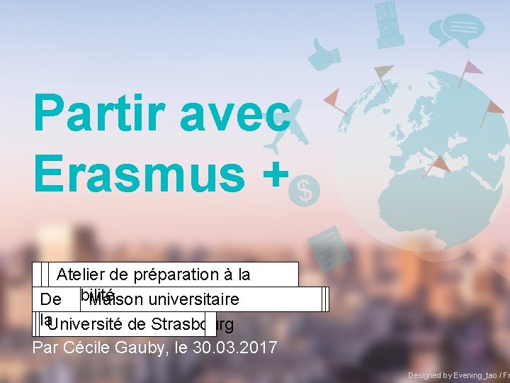 Partir Avec Erasmus Atelier De Prparation La Demobilit