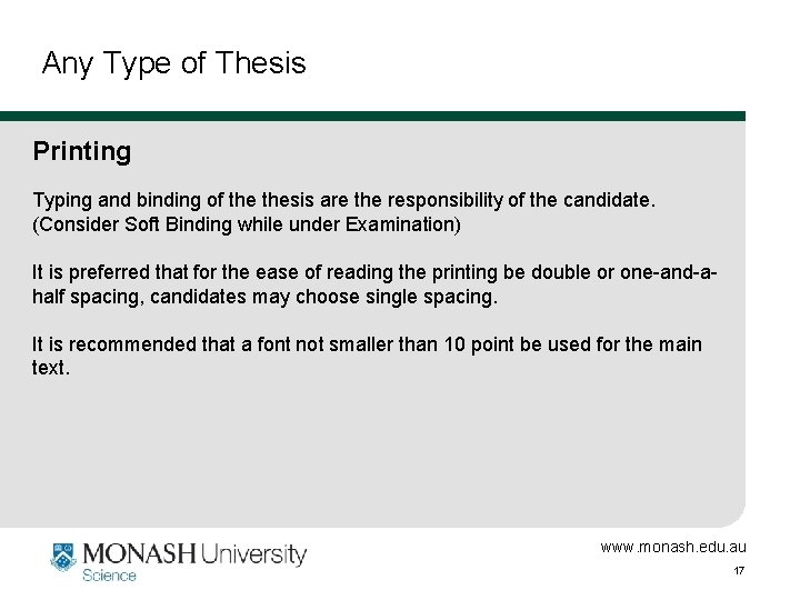 Any Type of Thesis Printing Typing and binding of thesis are the responsibility of