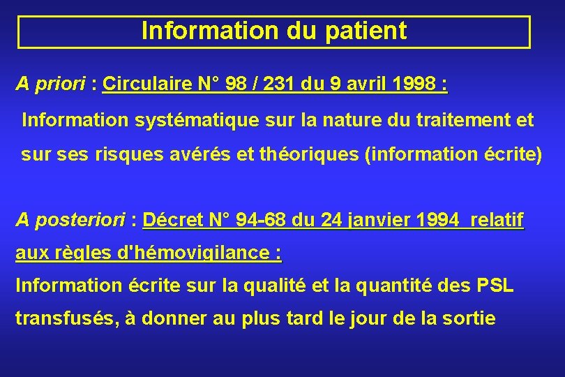 Information du patient A priori : Circulaire N° 98 / 231 du 9 avril