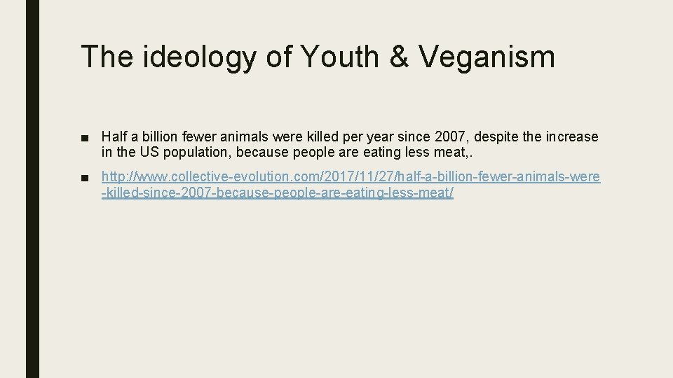 The ideology of Youth & Veganism ■ Half a billion fewer animals were killed