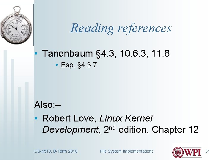 Reading references • Tanenbaum § 4. 3, 10. 6. 3, 11. 8 • Esp.