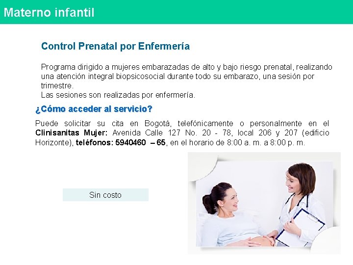 Materno infantil Control Prenatal por Enfermería Programa dirigido a mujeres embarazadas de alto y