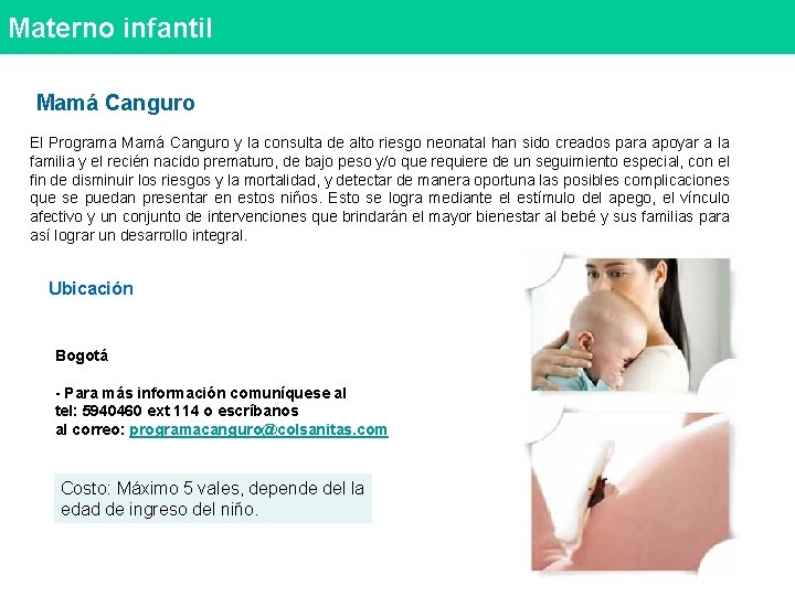 Materno infantil Mamá Canguro El Programa Mamá Canguro y la consulta de alto riesgo