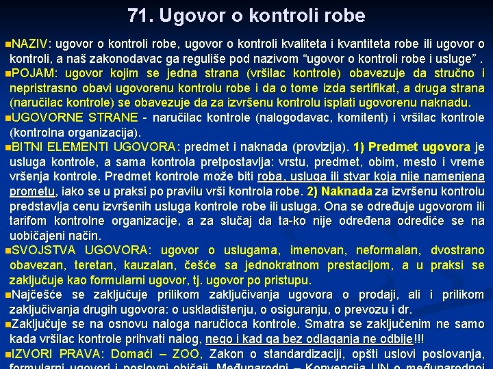 71. Ugovor o kontroli robe n. NAZIV: ugovor o kontroli robe, ugovor o kontroli