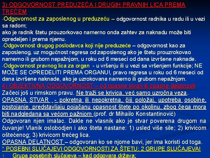 3) ODGOVORNOST PREDUZEĆA I DRUGIH PRAVNIH LICA PREMA TREĆEM -Odgovornost za zaposlenog u preduzeću