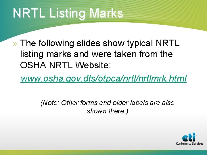 NRTL Listing Marks » The following slides show typical NRTL listing marks and were