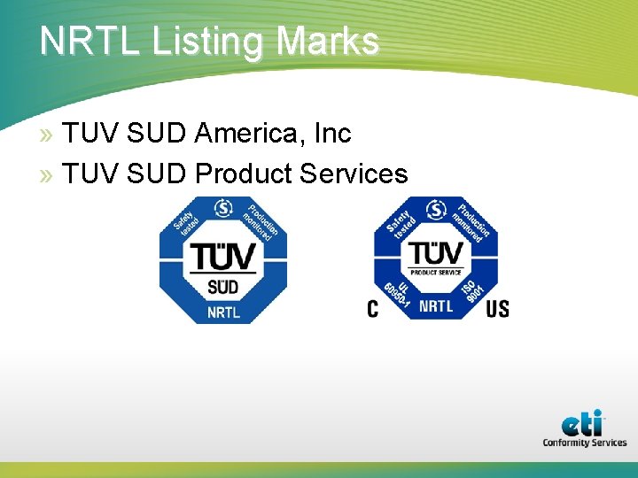 NRTL Listing Marks » TUV SUD America, Inc » TUV SUD Product Services 