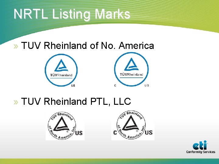 NRTL Listing Marks » TUV Rheinland of No. America » TUV Rheinland PTL, LLC