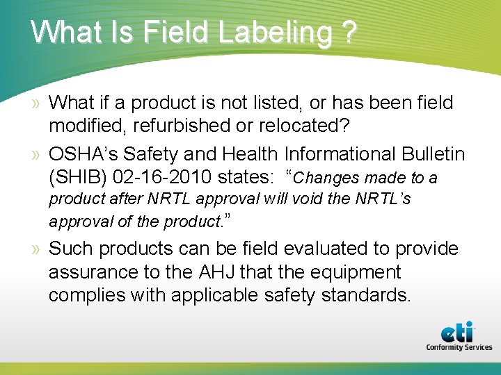 What Is Field Labeling ? » What if a product is not listed, or