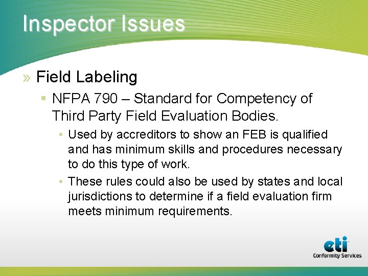 Inspector Issues » Field Labeling § NFPA 790 – Standard for Competency of Third