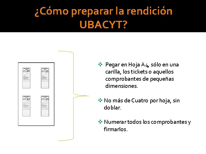 ¿Cómo preparar la rendición UBACYT? v Pegar en Hoja A 4, sólo en una