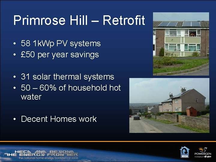 Primrose Hill – Retrofit • 58 1 k. Wp PV systems • £ 50