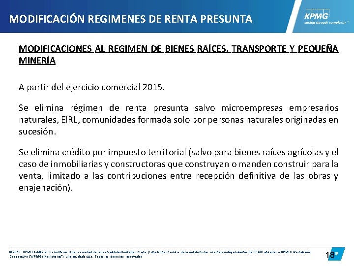 MODIFICACIÓN REGIMENES DE RENTA PRESUNTA MODIFICACIONES AL REGIMEN DE BIENES RAÍCES, TRANSPORTE Y PEQUEÑA