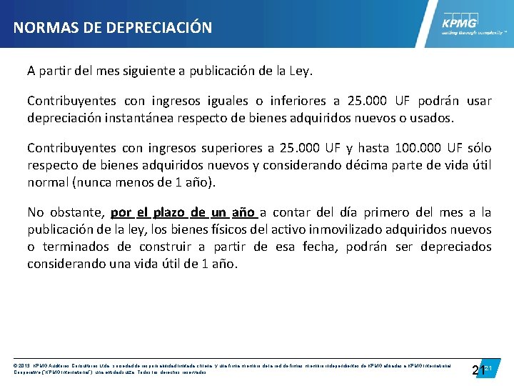 NORMAS DE DEPRECIACIÓN A partir del mes siguiente a publicación de la Ley. Contribuyentes